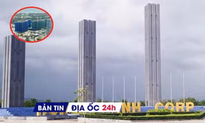 Địa ốc 24H: Dự án khu đô thị nghìn tỷ dính loạt vi phạm; nhiều chính sách mới về đất đai có hiệu lực