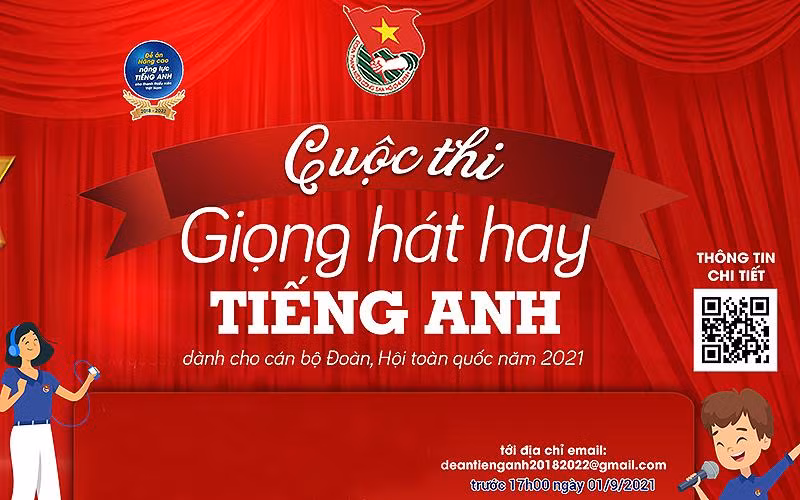 Cuộc thi “Giọng hát hay tiếng Anh dành cho cán bộ Đoàn, Hội toàn quốc” năm 2021 diễn ra từ tháng 8-10/2021.