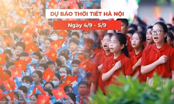 Bản tin Thời tiết Hà Nội (4 -5/9): Nắng nóng mở rộng dịp khai giảng năm học mới