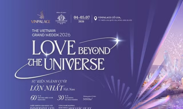 VinPalace tổ chức Triển lãm The Vietnam Grand Weddx 2026, kiến tạo biểu tượng mới cho ngành cưới Việt Nam