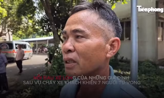Nỗi đau xé lòng của gia đình nạn nhân vụ cháy xe khách khiến 7 người tử vong