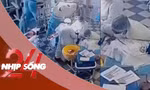 NHỊP SỐNG 24: Khoảnh khắc bác sĩ Nga bình tĩnh phẫu thuật giữa động đất 8,8 độ Richter