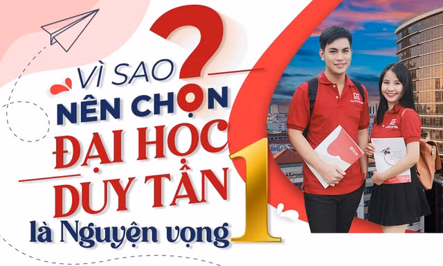 Vì sao nên chọn ĐH Duy Tân là nguyện vọng 1 