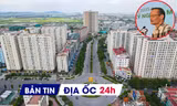 Địa ốc 24H: Chuyên gia hiến kế để giá nhà hạ nhiệt; xác minh việc rao bán dự án NƠXH 'bát nháo'