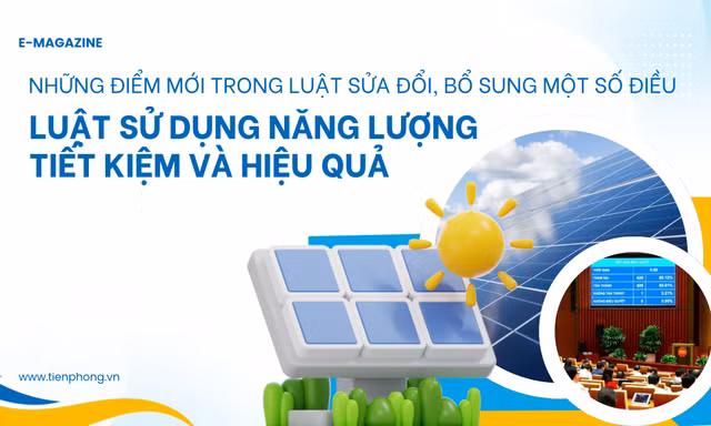 Những điểm mới trong luật sửa đổi, bổ sung một số điều Luật Sử dụng năng lượng tiết kiệm và hiệu quả