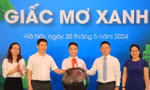Lễ phát động cuộc thi Giấc mơ xanh: Chung tay bảo vệ môi trường và biến đổi khí hậu