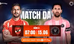Nhận định Inter Miami vs Al Ahly, 07h00 ngày 15/6: Messi xuất trận 