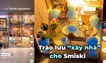 Mê mẩn trào lưu ‘xây nhà’ cho Smiski của giới trẻ