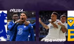 Nhận định Chelsea vs Real Madrid, 02h00 ngày 19/4: Nhiệm vụ bất khả thi
