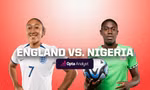 Nhận định nữ Anh vs nữ Nigeria, 14h30 ngày 7/8: Cơ hội rộng mở