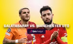 Nhận định Galatasaray vs MU, 00h45 ngày 30/11: Quỷ đỏ hết đường lùi