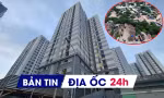 Địa ốc 24H: Sắp có gói 30.000 tỷ cho nhà ở xã hội; hủy hoại đất đai bị phạt tiền tỷ