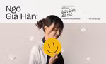Ngô Gia Hân: Nàng học viên Gen Z phố núi bản lĩnh, đa tài của Arena Multimedia