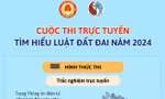 Thi trực tuyến tìm hiểu Luật Đất đai năm 2024