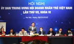 Đại hội Hội Doanh nhân trẻ Việt Nam lần thứ VII dự kiến quy mô 1.000 đại biểu