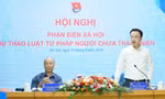 Lấy ý kiến phản biện dự thảo Luật Tư pháp người chưa thành niên: Đảm bảo minh bạch, nhân văn, giáo dục và răn đe