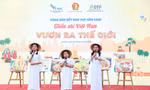 Tìm ra 5 đội vào chung kết sân chơi Thiếu nhi Việt Nam - Vươn ra thế giới