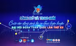  Lễ trao giải và công bố ca khúc chính thức của Đại hội Đoàn XII diễn ra vào 15h00, ngày 16/6
