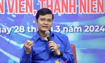 Cán bộ Đoàn cần có trách nhiệm thắp lên ngọn lửa nhiệt huyết trong mỗi bạn trẻ