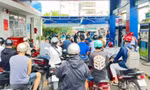 Hơn 120 cây xăng ở TPHCM cạn kiệt, Đồng Nai cấp báo Bộ Công Thương