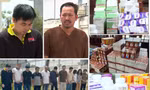 Lật tẩy thủ đoạn mới của nhóm sản xuất thuốc giả, sữa giả
