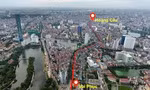 Toàn cảnh tuyến đường 'đắt nhất hành tinh' vừa được Hà Nội phê duyệt