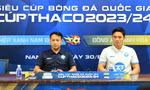 Siêu cúp bóng đá Quốc gia - Cúp THACO 2023/2024: Thép Xanh Nam Định đã sẵn sàng cho chiến thắng trên sân nhà 
