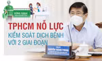 Chủ tịch TPHCM nêu 2 giai đoạn, 8 nhiệm vụ để kiểm soát dịch trước ngày 15/9