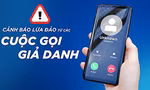 10.000 người có nhu cầu vay vốn nhanh bị sập bẫy đường dây lừa đảo