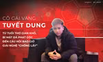 [Longform] Cô gái vàng Tuyết Dung, từ tuổi thơ gian khổ, tới bí mật đá phạt góc thành bàn