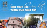 Để công nghiệp văn hóa Thủ đô cất cánh - Bài 2: Hiện thực hóa cam kết thành phố sáng tạo