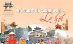 Để công nghiệp văn hóa Thủ đô cất cánh - Bài 3: Mỏ vàng từ thành phố lễ hội