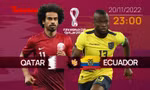 World Cup 2022: Tương quan trận đấu Qatar - Ecuador, 23 giờ 20/11