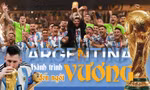 World Cup 2022: Argentina - Hành trình đến ngôi Vương