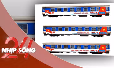 NHỊP SỐNG 24: Sắp chạy ‘Đoàn tàu Thống nhất’ tái hiện không khí lịch sử