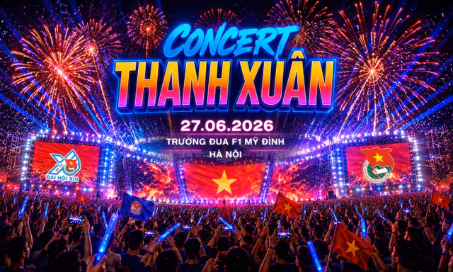 Concert Thanh Xuân 2026: Dàn sao hội tụ, hứa hẹn bùng nổ cảm xúc