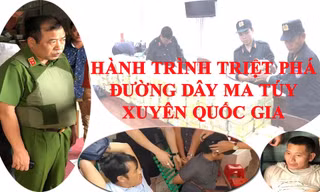 Hành trình triệt phá đường dây ma túy xuyên quốc gia 