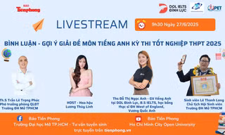 [TRỰC TIẾP] Gợi ý Giải đề Ngoại ngữ thi tốt nghiệp THPT 2025