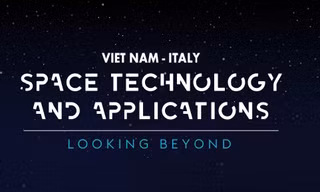 Triển lãm công nghệ vũ trụ và ứng dụng Việt Nam - Italia 