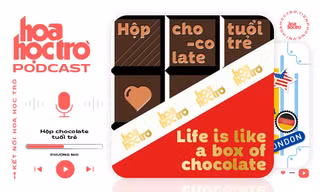 Cùng podcast “Hộp chocolate tuổi trẻ” chuẩn bị hành trang tự lập!