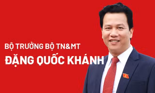 Chân dung tân Bộ trưởng TN&MT Đặng Quốc Khánh
