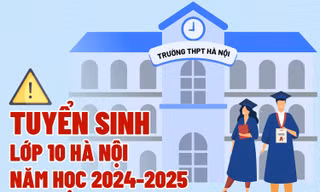 Những lưu ý không thể bỏ qua đối với học sinh thi vào lớp 10 Hà Nội