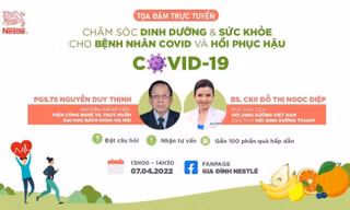 Tư vấn trực tuyến về chăm sóc dinh dưỡng, sức khỏe cho bệnh nhân COVID, hồi phục sau COVID