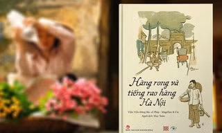 Ngược dòng thời gian tìm hình bóng Hà Nội xưa qua gánh hàng rong và những tiếng rao
