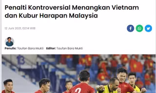 Báo Malaysia: Việt Nam thắng nhờ quả phạt đền gây tranh cãi