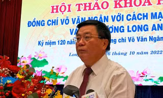 Đồng chí Võ Văn Ngân với cách mạng Việt Nam và quê hương Long An