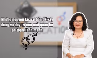 Những nguyên tắc cơ bản để xây dựng và duy trì một mối quan hệ an toàn, lành mạnh trong tình yêu