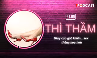 THÌ THẦM: Giày cao gót khiến… 'cuộc yêu' thăng hoa hơn