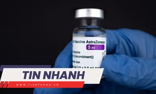 TIN NHANH: Bộ Y tế lên tiếng sau khi AstraZeneca thừa nhận vắc xin COVID-19 gây đông máu