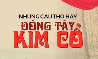 Chắt lọc thơ Đông - Tây - Kim - Cổ